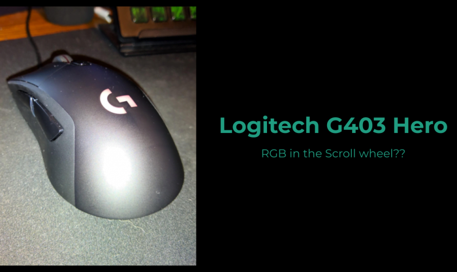 Logitech G403 Hero: RGB in the Scroll wheel??
