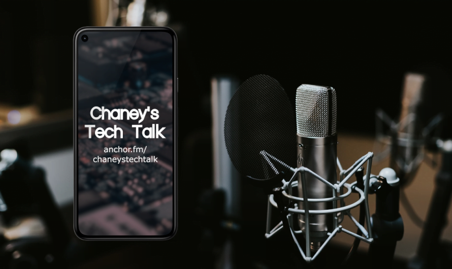 Introducing, Chaney’s Tech Talk! A New Tech Podcast From CCTT